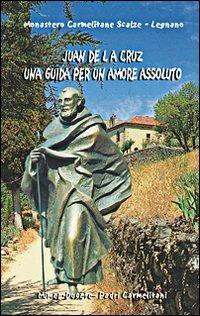 Juan de la Cruz. Una guida per un amore assoluto - copertina