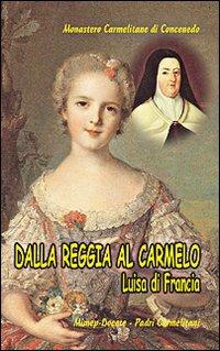 Dalla reggia al Carmelo. Luisa di Francia - copertina