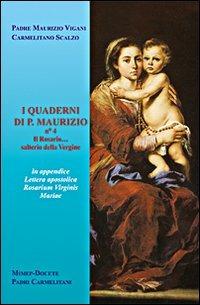 I quaderni di p. Maurizio. Il rosario... salterio della Vergine - Maurizio Vigani - copertina
