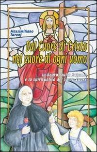 Dal cuore di Cristo nel cuore di ogni uomo. La beata Giulia Salzano e la spiritualità del Sacro Cuore - Massimiliano Taroni - copertina