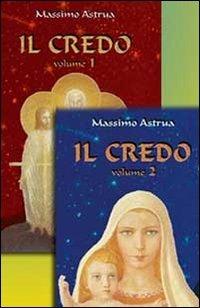 Il credo. Vol. 2 - Massimo Astrua - copertina