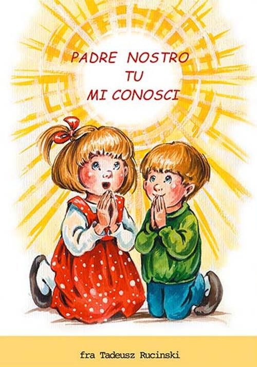 Padre nostro, tu mi conosci. Con CD Audio - Tadeusz Rucinski - copertina