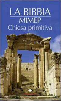 Chiesa primitiva - Massimo Astrua,Enrico Galbiati,Angelo Albani - copertina