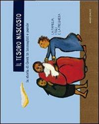 Il tesoro nascosto. La storia di Gesù in immagini e parole. Ediz. illustrata - copertina