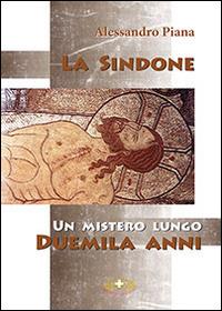 Il mistero della storia di duemila anni. Con DVD - Alessandro Piana - copertina