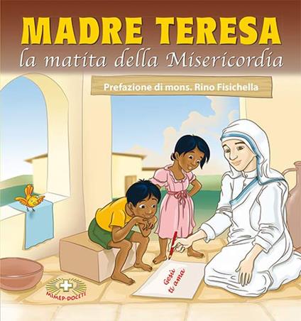 Madre Teresa. La matita della Misericordia - Simone Riva,Gabriella Soma,Vincenzo Sansonetti - copertina