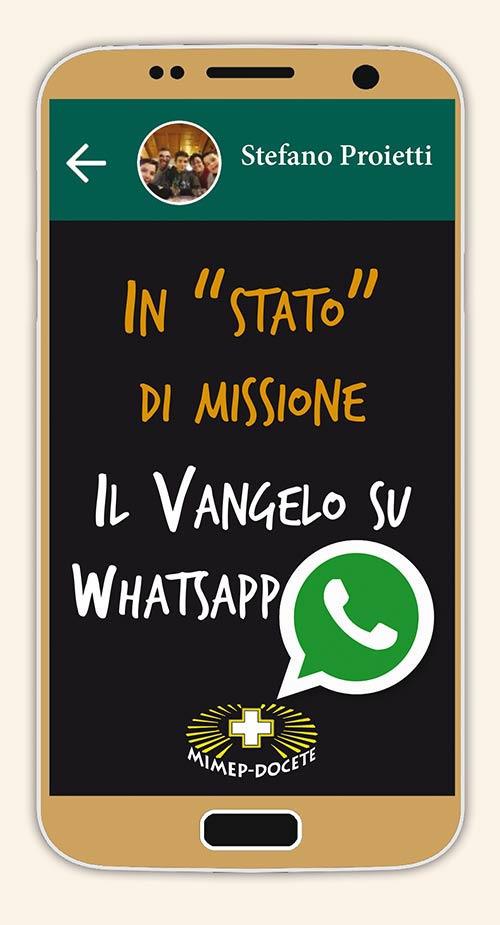 In «stato» di missione. Il Vangelo su whatsapp - Stefano Proietti - copertina