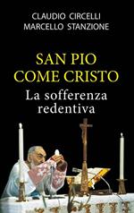 San Pio come Cristo
