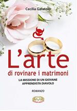 L'arte di rovinare matrimoni. La missione di un giovane apprendista diavolo