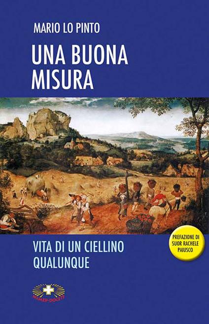 Una buona misura. Vita di un ciellino qualunque - Mario Lo Pinto - copertina