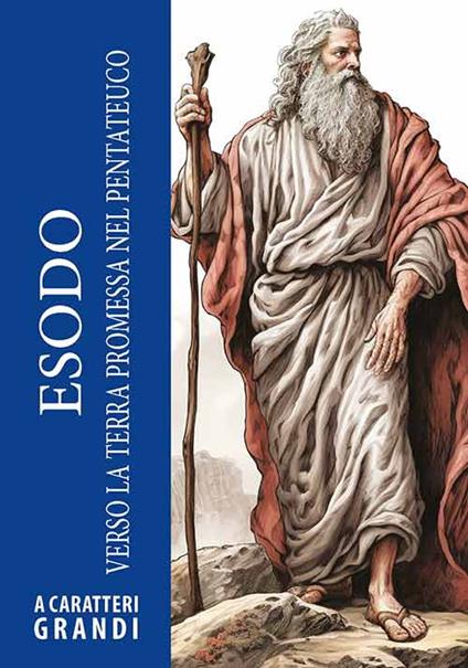 Esodo. Verso la terra promessa nel Pentateuco. Ediz. a caratteri grandi - copertina