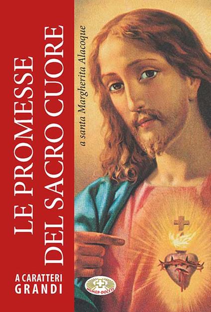 Le promesse del Sacro Cuore. Ediz. a caratteri grandi - Alacoque Margherita Maria (santa) - copertina