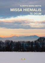 Missa hiemalis. Te deum. Ediz. per la scuola