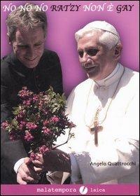 No, no, no! Ratzy non è gay! Ediz. illustrata - Angelo Quattrocchi - copertina