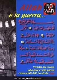 Allah e la guerra... Versetti dal Corano sulla pace e sulla guerra commentati dall'Occidente - copertina