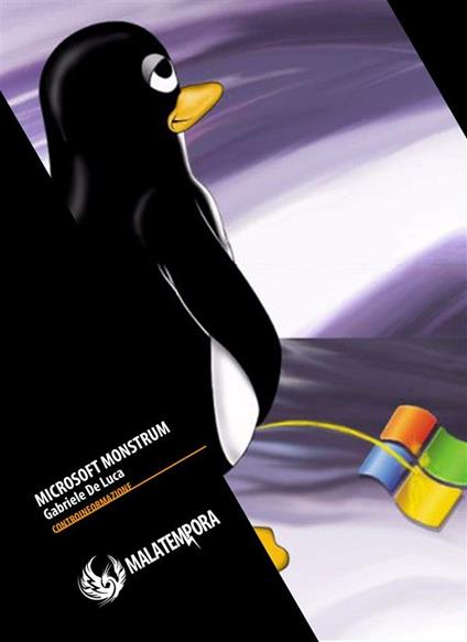 Microsoft monstrum. Più due o tre cose che non sapete su Bill Gates - Gabriele De Luca - ebook