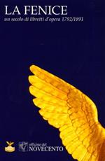 La Fenice. Un secolo di libretti d'opera 1792-1891. CD-ROM