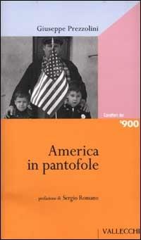 America in pantofole - Giuseppe Prezzolini - copertina