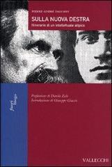 Sulla nuova Destra. Itinerario di un intellettuale atipico - Pierre-André Taguieff - 2