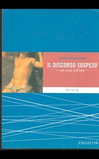 Il discorso sospeso. Sul corpo dell'arte