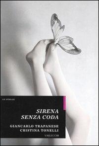 Sirena senza coda - Giancarlo Trapanese,Cristina Tonelli - 2