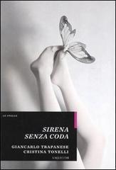 Sirena senza coda - Giancarlo Trapanese,Cristina Tonelli - copertina