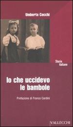 Io che uccidevo le bambole