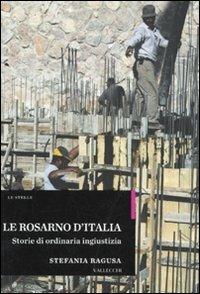Le Rosarno d'Italia. Storie di ordinaria ingiustizia - Stefania Ragusa - copertina