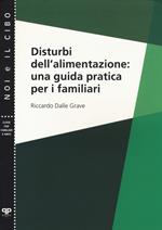 Disturbi dell'alimentazione: una guida pratica per i familiari