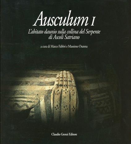 Ausculum I. L'abitato daunio sulla collina del Serpente di Ascoli Satriano - copertina