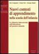 I nuovi contesti di apprendimento nella scuola dell'infanzia - Ezio Compagnoni,Giorgio Ghio,Giuseppe Malpeli - copertina