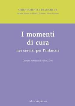 Libro I momenti di cura nei servizi per l'infanzia  Donata Ripamonti