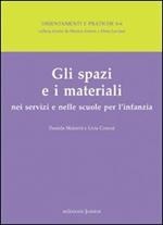 Gli spazi e i materiali nei servizi e nelle scuole per l'infanzia