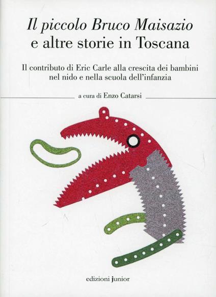 Il piccolo Bruco Maisazio e altre storie in Toscana - copertina