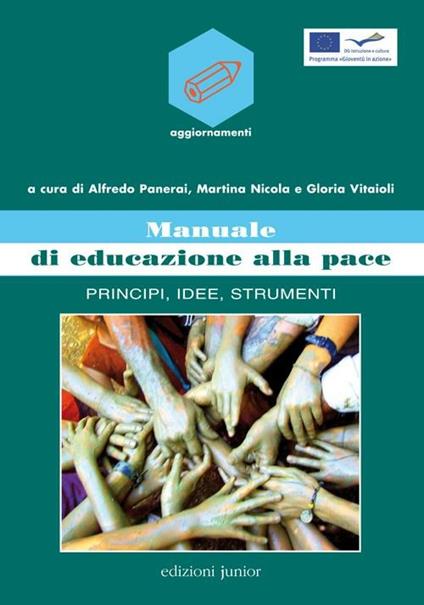 Manuale di educazione alla pace. Principi, idee, strumenti - copertina