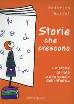 Storie che crescono. Le storie al nido e alla scuola dell'infanzia