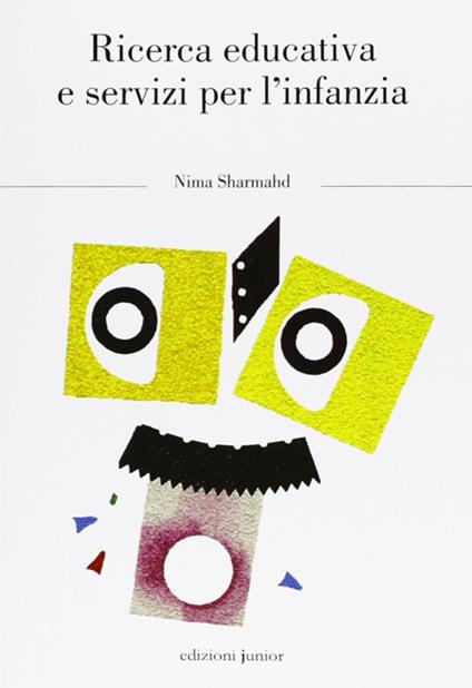 Ricerca educativa e servizi per l'infanzia - Nima Sharmahd - copertina