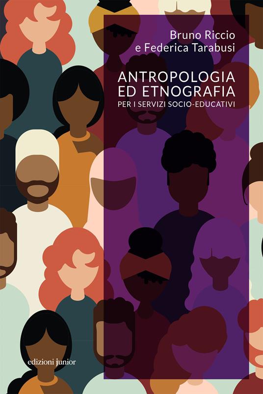 Antropologia ed etnografia per i servizi socio-educativi - Bruno Riccio,Federica Tarabusi - ebook