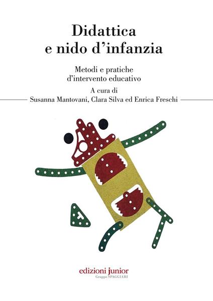 Didattica e nido d'infanzia. Metodi e pratiche d'intervento educativo - copertina