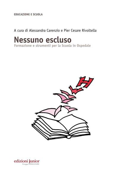 Nessuno escluso. Formazione e strumenti per la Scuola in Ospedale - copertina