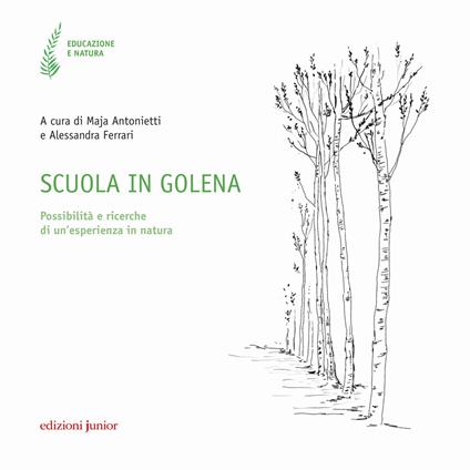 Scuola in golena. Possibilità e ricerche di un'esperienza in natura - copertina