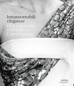 Intramontabili eleganze. Dior a Venezia nell'Archivio Cameraphoto. Ediz. italiana e inglese