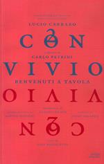 Convivio. Benvenuti a tavola. Venti storie dei maestri della convivialità