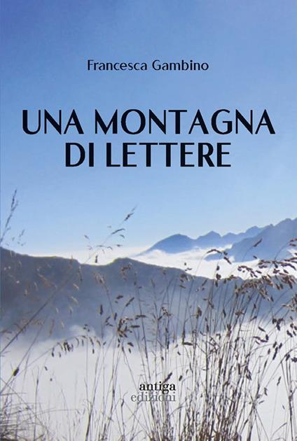 Una montagna di lettere - Francesca Gambino - copertina