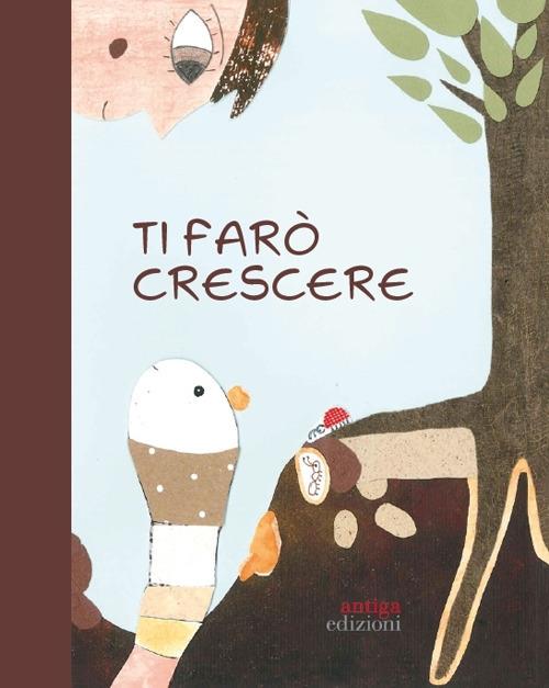 Ti farò crescere - Alessandra Biasi - copertina