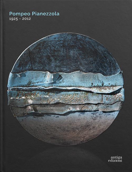 Pompeo Pianezzola (1925-2012) - Nico Stringa - copertina