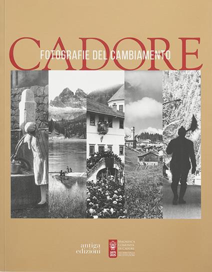Cadore. Fotografie del cambiamento - copertina