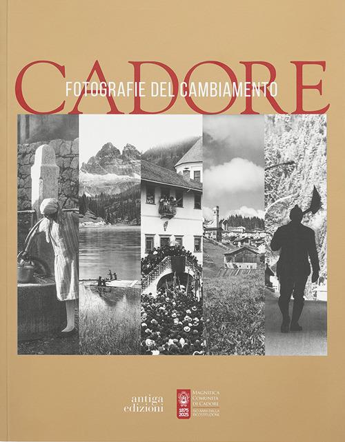 Cadore. Fotografie del cambiamento - copertina