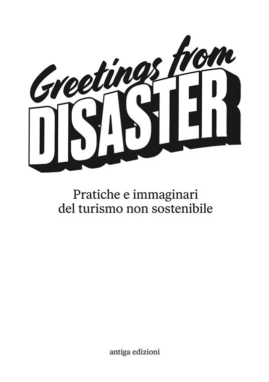Greetings from disaster! Pratiche e immaginari del turismo non sostenibile - copertina