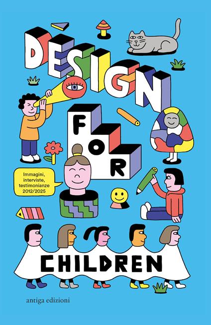 Design for Children. 10 anni di progetti con e per i bambini - Giorgio Camuffo - copertina
